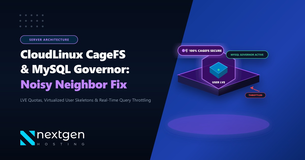 CloudLinux CageFS & MySQL Governor: Eliminating Noisy Neighbors in Pakistan (2026)