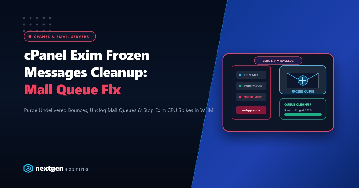 cPanel Exim Frozen Messages & Mail Queue Cleanup: Complete Sysadmin Guide (2026)