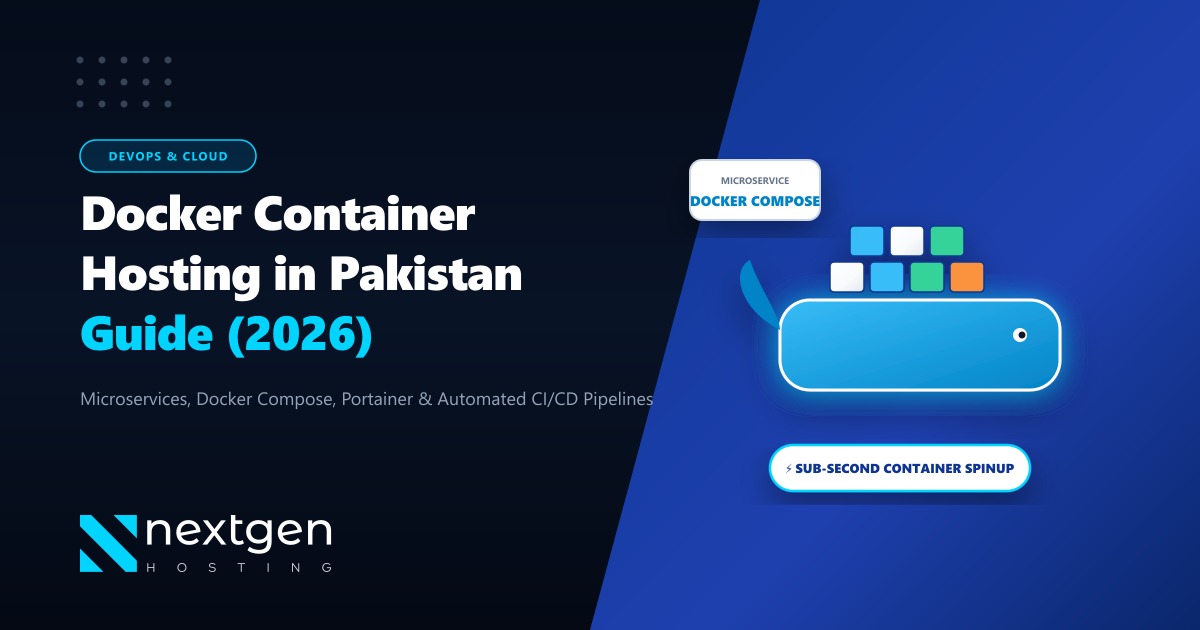 Docker Container Hosting in Pakistan: Microservices, Docker Compose & CI/CD Pipelines (2026)