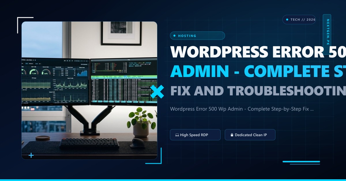 Wordpress Error 500 Wp Admin - Complete Step-by-Step Fix and Troubleshooting Guide