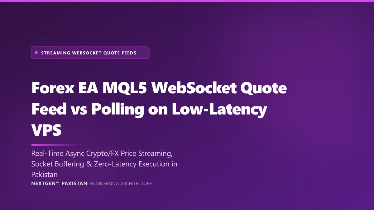 Forex EA MQL5 WebSocket Quote Feed vs Polling on Low-Latency VPS (2026)