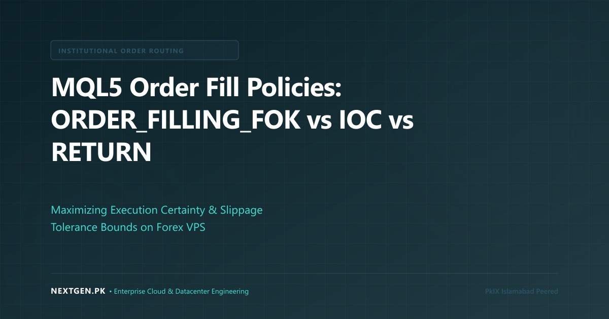 MQL5 Order Fill Policies: ORDER_FILLING_FOK vs IOC vs RETURN (2026)