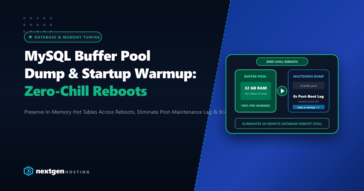 MySQL & MariaDB Buffer Pool Warmup: Stop Post-Reboot Database Lag in Pakistan (2026)